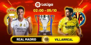 Soi Kèo Real Madrid Vs Villarreal 02h00 Ngày 5/10 - Vòng 7 La Liga 10 Soi Kèo Real Madrid Vs Villarreal 02h00 Ngày 5/10 - Vòng 7 La Liga