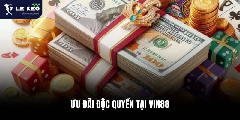 Review Nhà Cái Vin88 – Hệ Sinh Thái Game Đa Dạng Bậc Nhất 3 Ưu đãi độc quyền tại Vin88