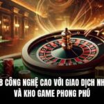 Sin88 - Nhà cái thể thao trực tuyến hàng đầu Singapore 26 Sin88 Công Nghệ Cao Với Giao Dịch Nhanh Và Kho Game Phong Phú
