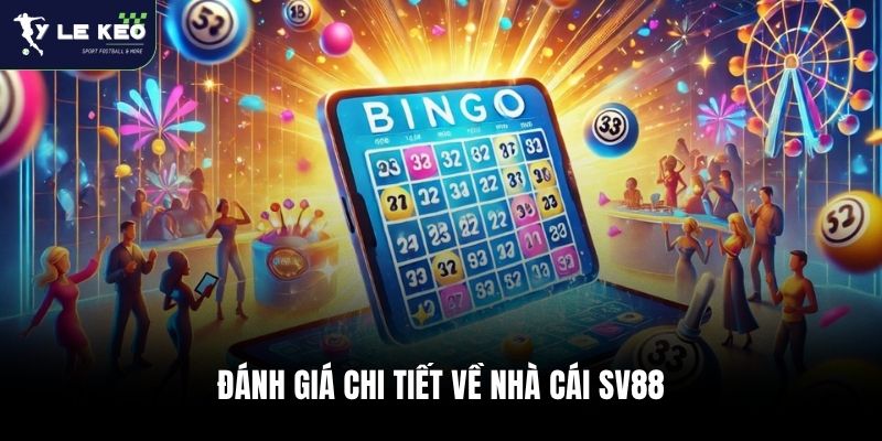SV88 – Nhà Cái Cá Cược Nhiều Kèo Thể Thao Hấp Dẫn 1 Đánh giá chi tiết về nhà cái SV88