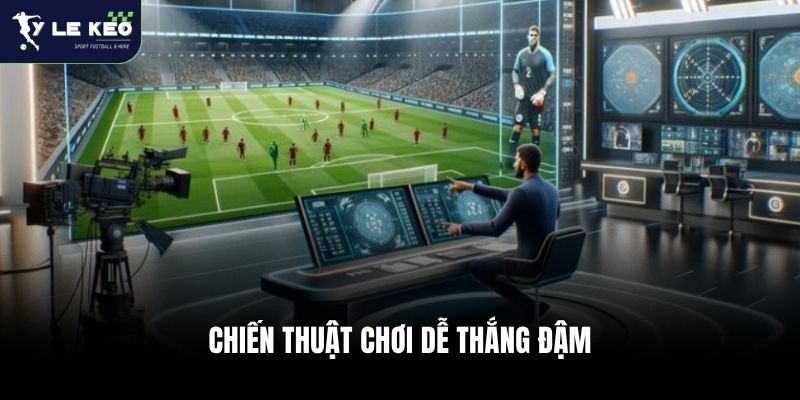 Kèo Ném Biên - Mỏ Vàng Ẩn Giấu Và Bí Quyết Săn Kèo Thắng 99% 3 Chiến thuật chơi dễ thắng đậm