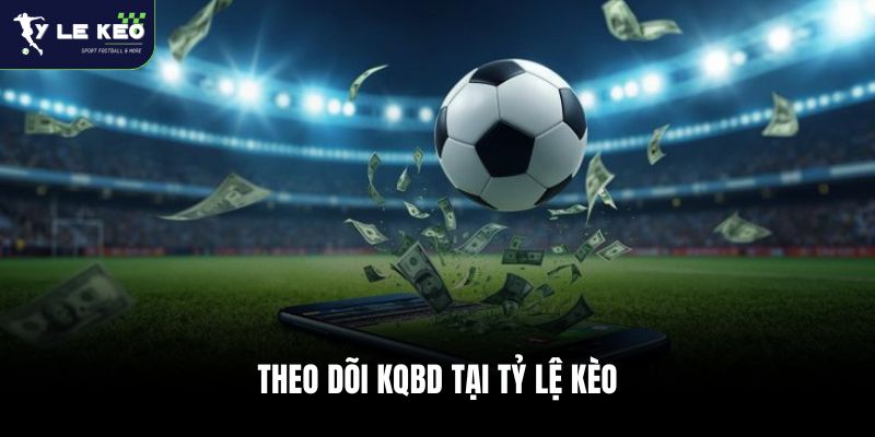 Kết Quả Bóng Đá Trực Tiếp Hôm Nay Và Ngày Mai 25 Theo dõi KQBD tại Tỷ lệ kèo WC