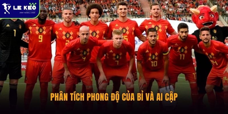Phân tích phong độ của Bỉ và Ai Cập
