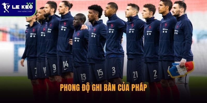 Phong độ ghi bàn Pháp vs Senegal có gì khác biệt? 1 Phong độ ghi bàn của Pháp