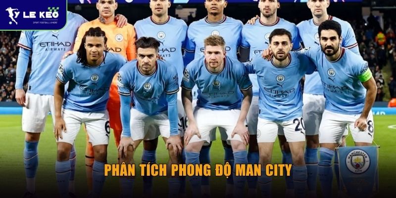 Phân tích phong độ Man City