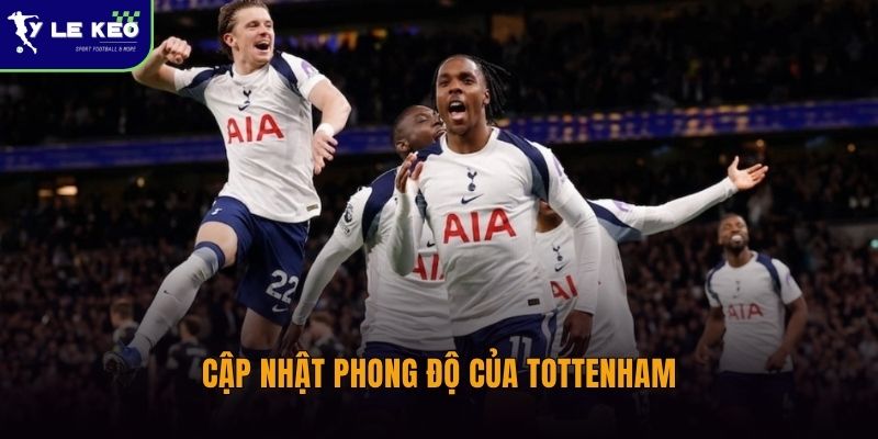 Soi kèo Aston Villa vs Tottenham chi tiết tại Tỷ lệ kèo (01h00 ngày 04/05 – Ngoại hạng Anh) 2 Cập nhật phong độ của Tottenham