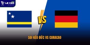 Soi kèo Đức vs Curacao lúc 00:00 ngày 15/06 – Cỗ xe tăng hướng tới chiến thắng áp đảo 9 Soi kèo Đức vs Curacao