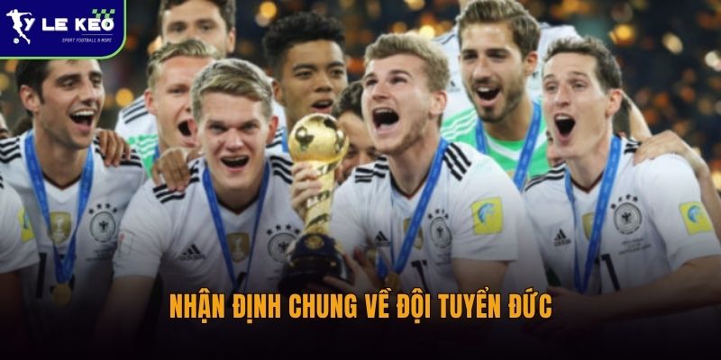 Nhận định chung về đội tuyển Đức