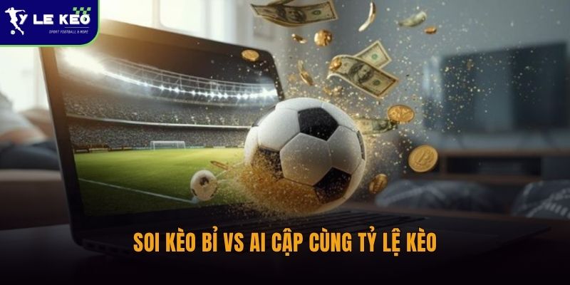 Soi kèo Bỉ vs Ai Cập cùng Tỷ lệ kèo