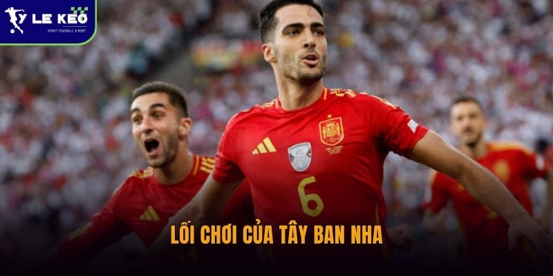 Soi kèo Uruguay vs Tây Ban Nha (08h00 ngày 27/06 – World Cup 2026) 2 Lối chơi của Tây Ban Nha