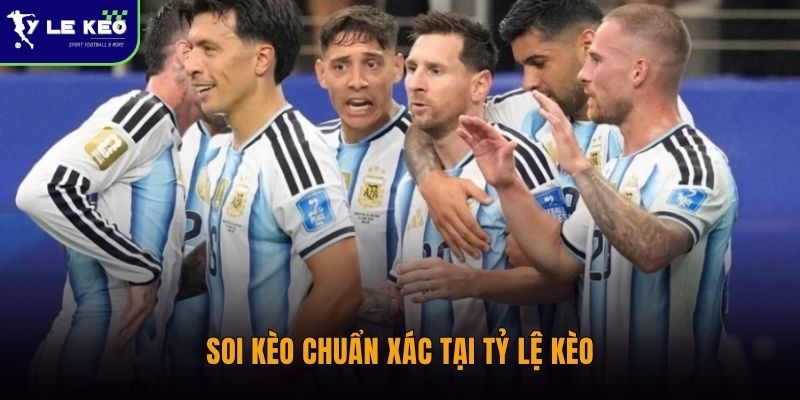 Nhận định Argentina vs Tây Ban Nha 2h ngày 20/7 - Siêu đại chiến chung kết World Cup 2026 3 Soi kèo chuẩn xác tại Tỷ lệ kèo