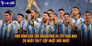 Tình hình cầu thủ Argentina vs Tây Ban Nha 2h ngày 20/7 cập nhật mới nhất 1 tinh-hinh-cau-thu-argentina-vs-tay-ban-nha-2h-ngay-20-7-cap-nhat-moi-nhat